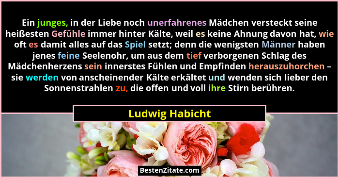 Ein junges, in der Liebe noch unerfahrenes Mädchen versteckt seine heißesten Gefühle immer hinter Kälte, weil es keine Ahnung davon h... - Ludwig Habicht