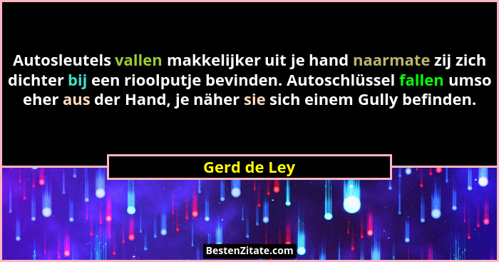 Autosleutels vallen makkelijker uit je hand naarmate zij zich dichter bij een rioolputje bevinden. Autoschlüssel fallen umso eher aus de... - Gerd de Ley