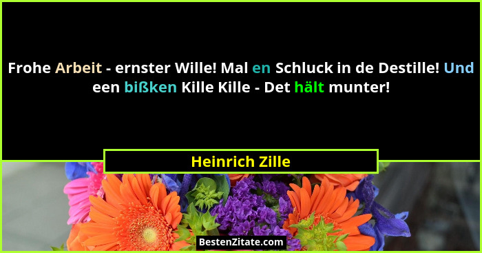 Frohe Arbeit - ernster Wille! Mal en Schluck in de Destille! Und een bißken Kille Kille - Det hält munter!... - Heinrich Zille