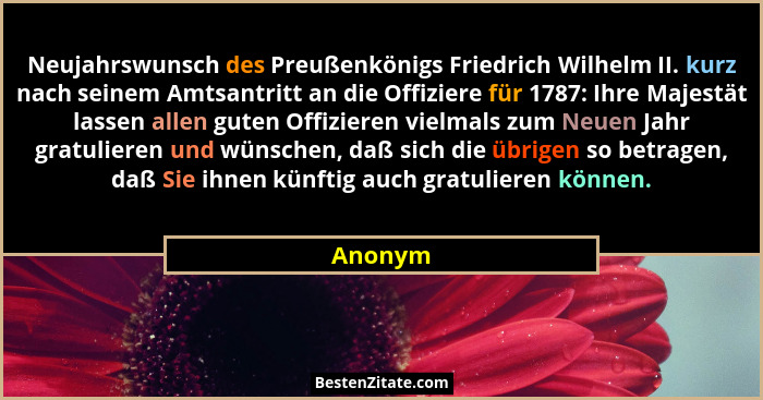 Neujahrswunsch des Preußenkönigs Friedrich Wilhelm II. kurz nach seinem Amtsantritt an die Offiziere für 1787: Ihre Majestät lassen allen gut... - Anonym