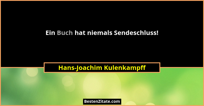 Ein Buch hat niemals Sendeschluss!... - Hans-Joachim Kulenkampff
