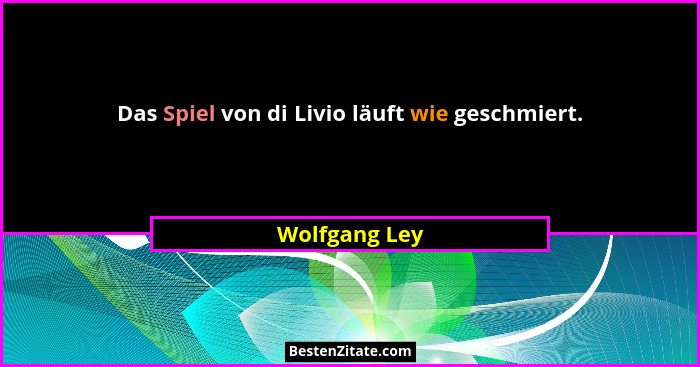 Das Spiel von di Livio läuft wie geschmiert.... - Wolfgang Ley
