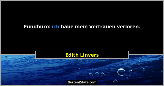 Fundbüro: ich habe mein Vertrauen verloren.... - Edith Linvers