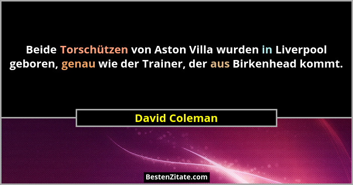Beide Torschützen von Aston Villa wurden in Liverpool geboren, genau wie der Trainer, der aus Birkenhead kommt.... - David Coleman