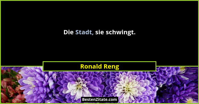 Die Stadt, sie schwingt.... - Ronald Reng