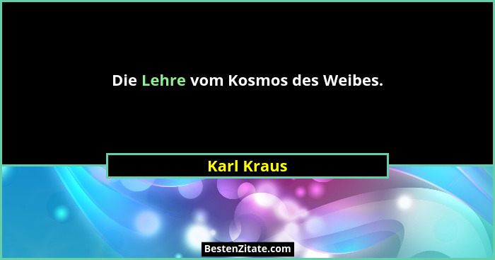 Die Lehre vom Kosmos des Weibes.... - Karl Kraus