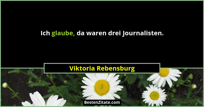 Ich glaube, da waren drei Journalisten.... - Viktoria Rebensburg