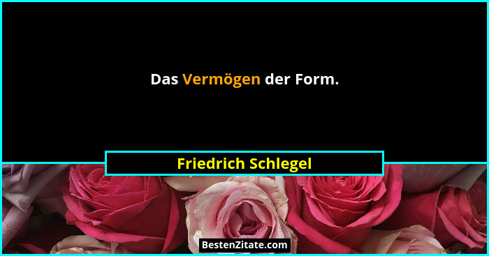 Das Vermögen der Form.... - Friedrich Schlegel