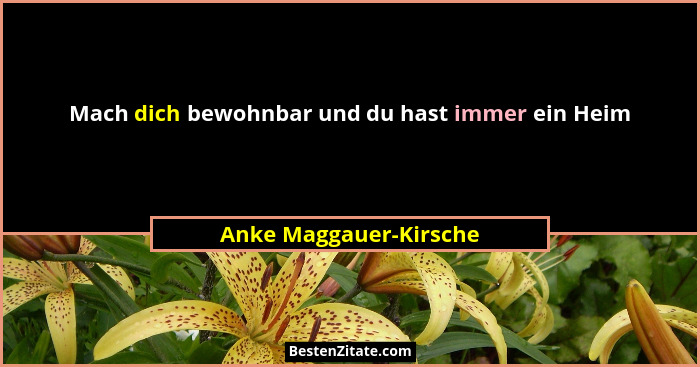 Mach dich bewohnbar und du hast immer ein Heim... - Anke Maggauer-Kirsche