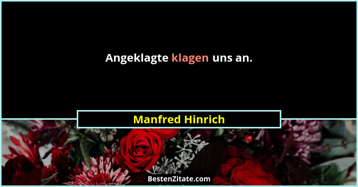Angeklagte klagen uns an.... - Manfred Hinrich