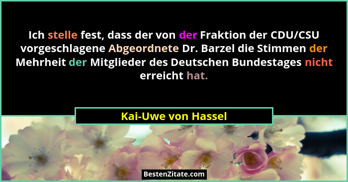 Ich stelle fest, dass der von der Fraktion der CDU/CSU vorgeschlagene Abgeordnete Dr. Barzel die Stimmen der Mehrheit der Mitglie... - Kai-Uwe von Hassel
