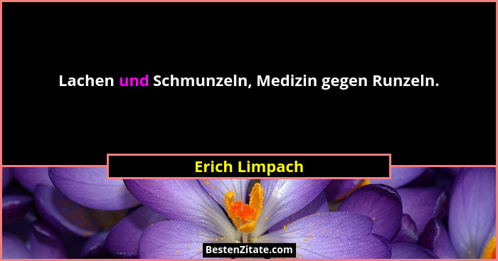 Lachen und Schmunzeln, Medizin gegen Runzeln.... - Erich Limpach