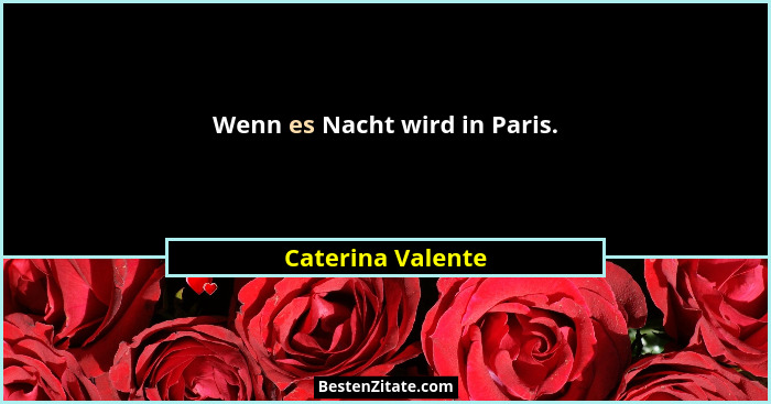 Wenn es Nacht wird in Paris.... - Caterina Valente