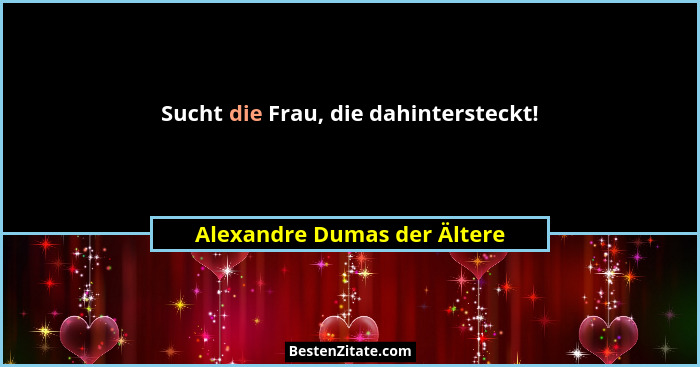 Sucht die Frau, die dahintersteckt!... - Alexandre Dumas der Ältere