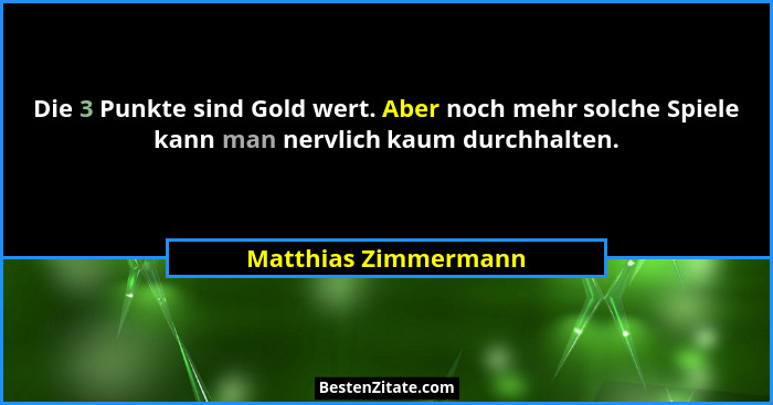 Die 3 Punkte sind Gold wert. Aber noch mehr solche Spiele kann man nervlich kaum durchhalten.... - Matthias Zimmermann
