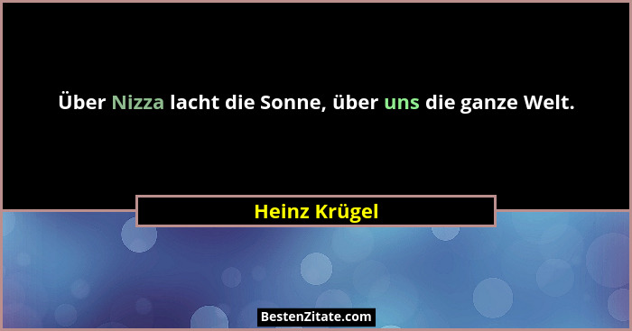 Über Nizza lacht die Sonne, über uns die ganze Welt.... - Heinz Krügel
