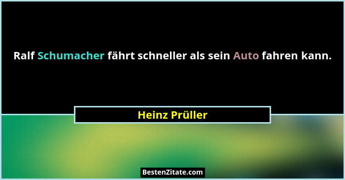 Ralf Schumacher fährt schneller als sein Auto fahren kann.... - Heinz Prüller
