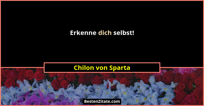 Erkenne dich selbst!... - Chilon von Sparta