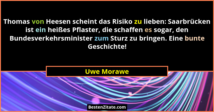 Thomas von Heesen scheint das Risiko zu lieben: Saarbrücken ist ein heißes Pflaster, die schaffen es sogar, den Bundesverkehrsminister zu... - Uwe Morawe