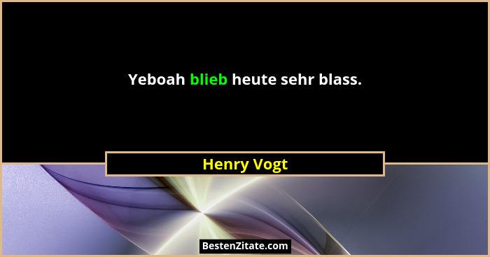 Yeboah blieb heute sehr blass.... - Henry Vogt
