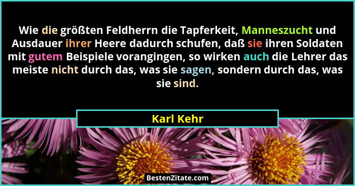 Wie die größten Feldherrn die Tapferkeit, Manneszucht und Ausdauer ihrer Heere dadurch schufen, daß sie ihren Soldaten mit gutem Beispiele... - Karl Kehr