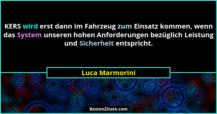 KERS wird erst dann im Fahrzeug zum Einsatz kommen, wenn das System unseren hohen Anforderungen bezüglich Leistung und Sicherheit ent... - Luca Marmorini