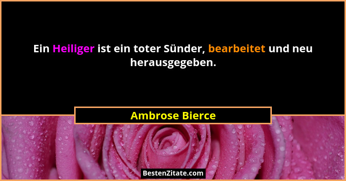 Ein Heiliger ist ein toter Sünder, bearbeitet und neu herausgegeben.... - Ambrose Bierce