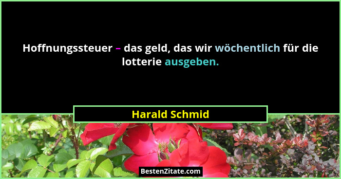 Hoffnungssteuer – das geld, das wir wöchentlich für die lotterie ausgeben.... - Harald Schmid