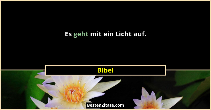 Es geht mit ein Licht auf.... - Bibel