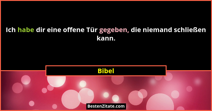 Ich habe dir eine offene Tür gegeben, die niemand schließen kann.... - Bibel