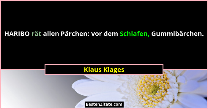HARIBO rät allen Pärchen: vor dem Schlafen, Gummibärchen.... - Klaus Klages