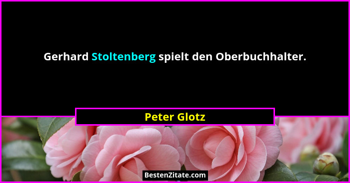 Gerhard Stoltenberg spielt den Oberbuchhalter.... - Peter Glotz
