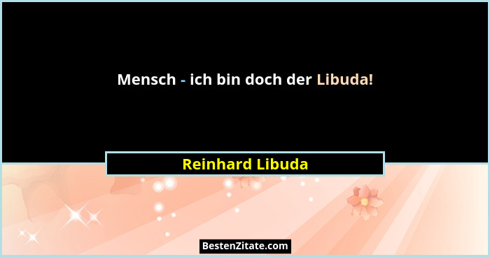 Mensch - ich bin doch der Libuda!... - Reinhard Libuda