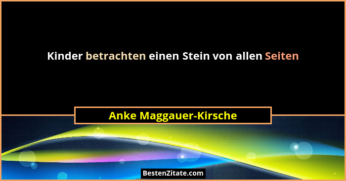 Kinder betrachten einen Stein von allen Seiten... - Anke Maggauer-Kirsche