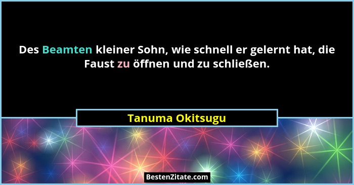 Des Beamten kleiner Sohn, wie schnell er gelernt hat, die Faust zu öffnen und zu schließen.... - Tanuma Okitsugu