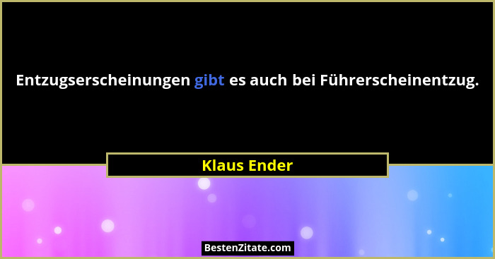 Entzugserscheinungen gibt es auch bei Führerscheinentzug.... - Klaus Ender