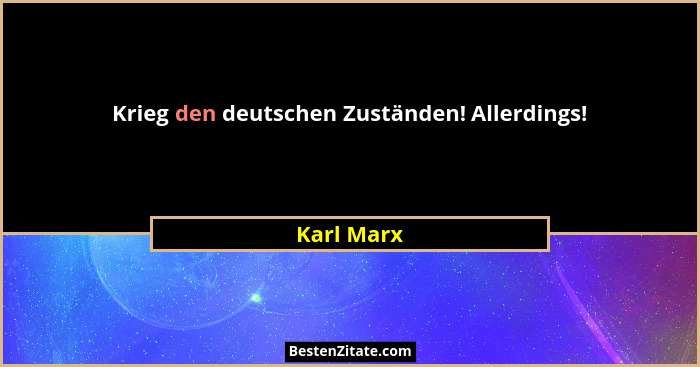 Krieg den deutschen Zuständen! Allerdings!... - Karl Marx