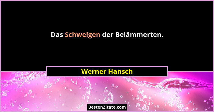 Das Schweigen der Belämmerten.... - Werner Hansch