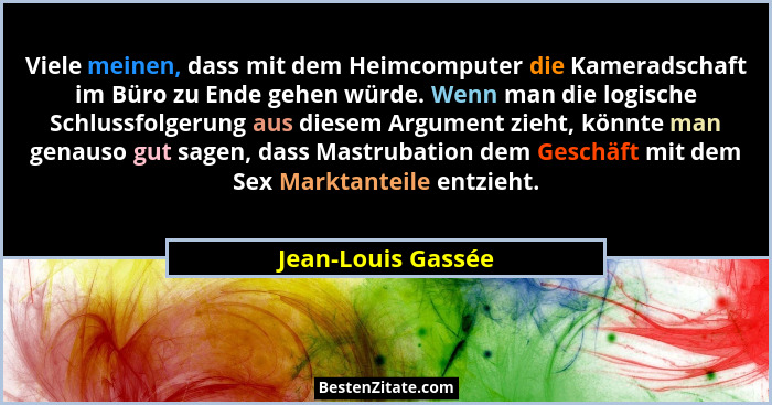 Viele meinen, dass mit dem Heimcomputer die Kameradschaft im Büro zu Ende gehen würde. Wenn man die logische Schlussfolgerung aus... - Jean-Louis Gassée