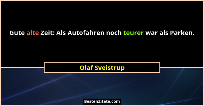 Gute alte Zeit: Als Autofahren noch teurer war als Parken.... - Olaf Sveistrup