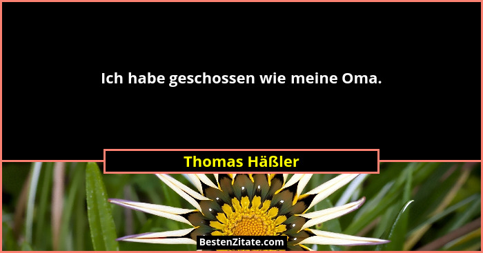 Ich habe geschossen wie meine Oma.... - Thomas Häßler