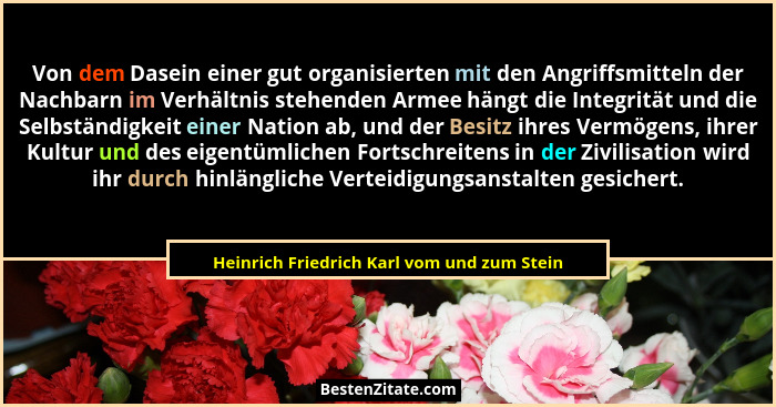 Von dem Dasein einer gut organisierten mit den Angriffsmitteln der Nachbarn im Verhältnis stehenden Armee... - Heinrich Friedrich Karl vom und zum Stein