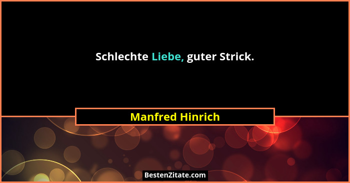 Schlechte Liebe, guter Strick.... - Manfred Hinrich
