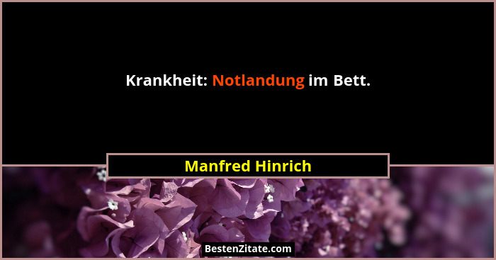 Krankheit: Notlandung im Bett.... - Manfred Hinrich
