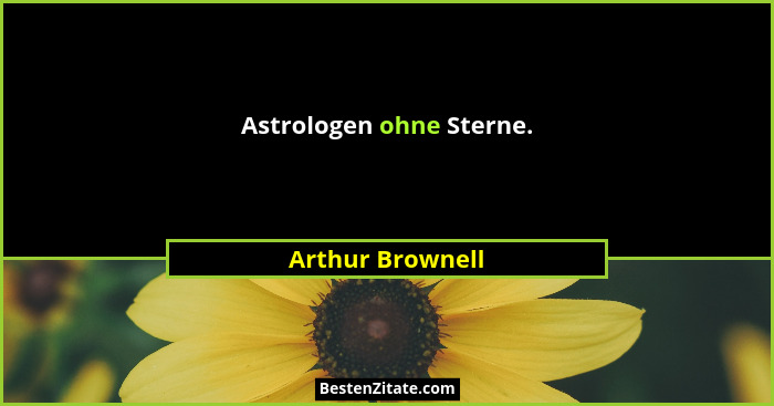 Astrologen ohne Sterne.... - Arthur Brownell