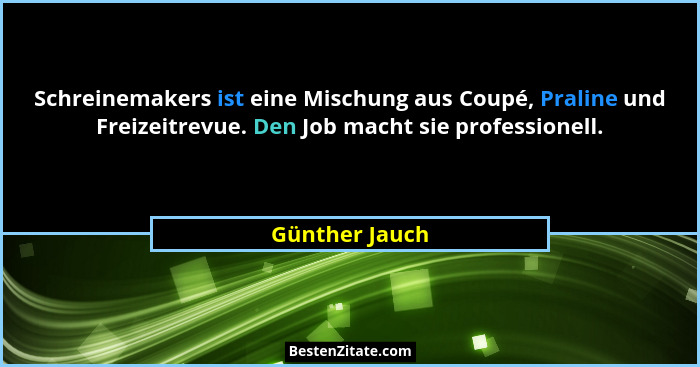 Schreinemakers ist eine Mischung aus Coupé, Praline und Freizeitrevue. Den Job macht sie professionell.... - Günther Jauch