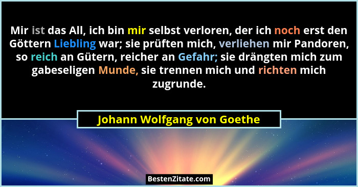 Johann Wolfgang Von Goethe Mir Ist Das All Ich Bin Mir Se