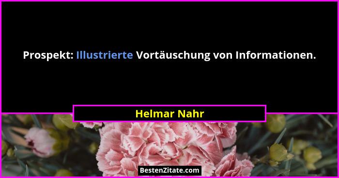 Prospekt: Illustrierte Vortäuschung von Informationen.... - Helmar Nahr