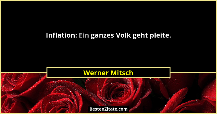 Inflation: Ein ganzes Volk geht pleite.... - Werner Mitsch