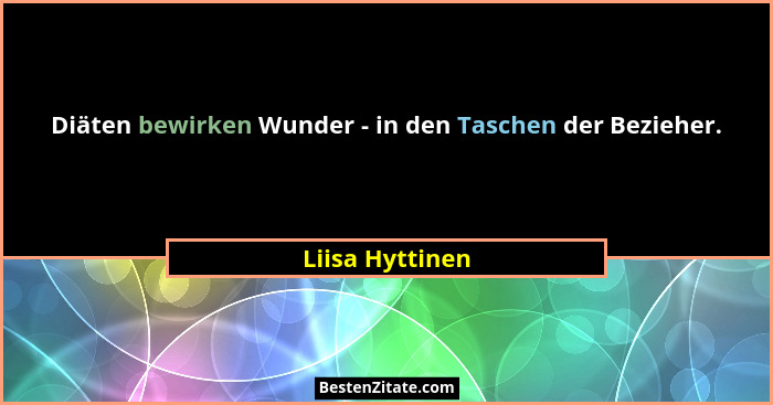 Diäten bewirken Wunder - in den Taschen der Bezieher.... - Liisa Hyttinen